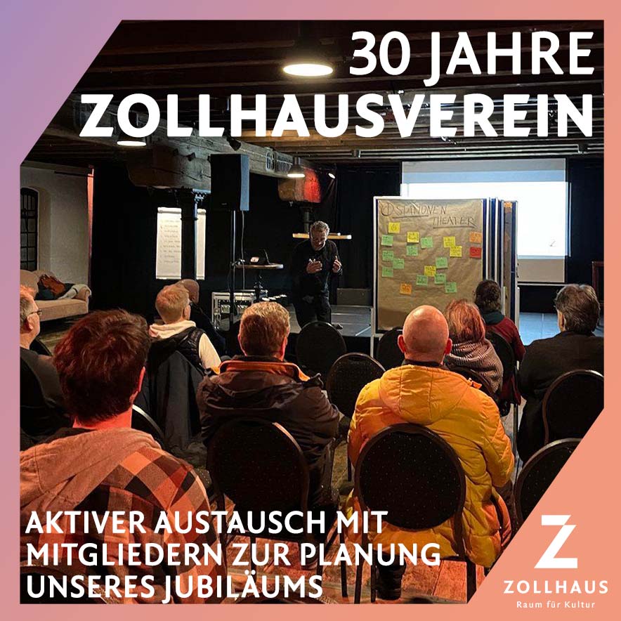 30 JAHRE ZOLLHAUSVEREIN – Aktiver Austausch mit Mitgliedern zur Planung unseres Jubiläums